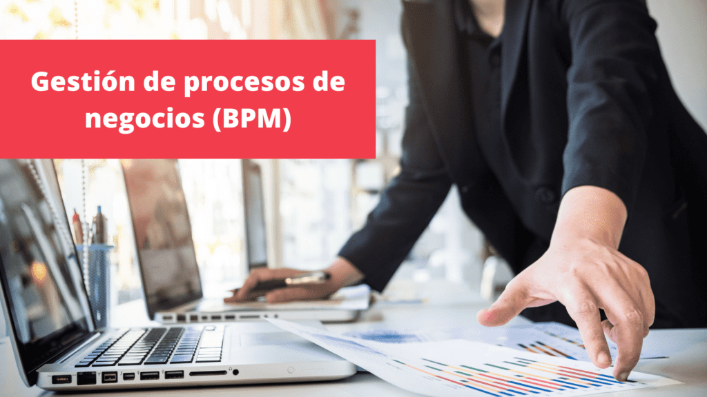 gestion de procesos de negocios bpm