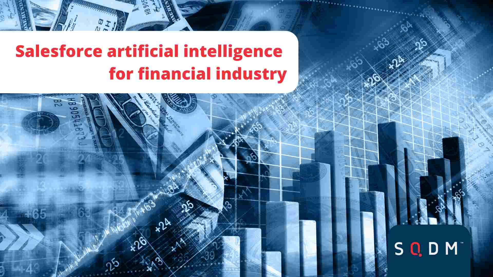 Salesforce artificial intelligence for financial industry
