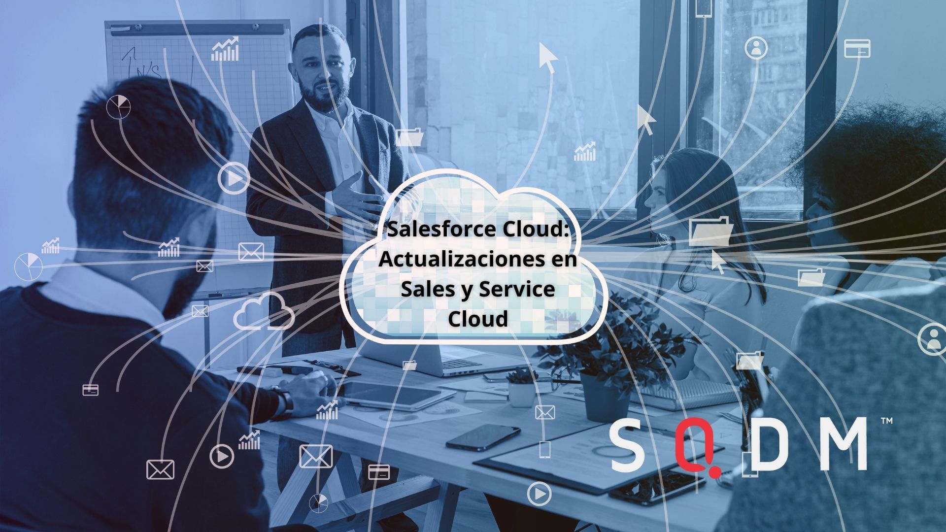 Salesforce Cloud: Actualizaciones en Sales y Service Cloud